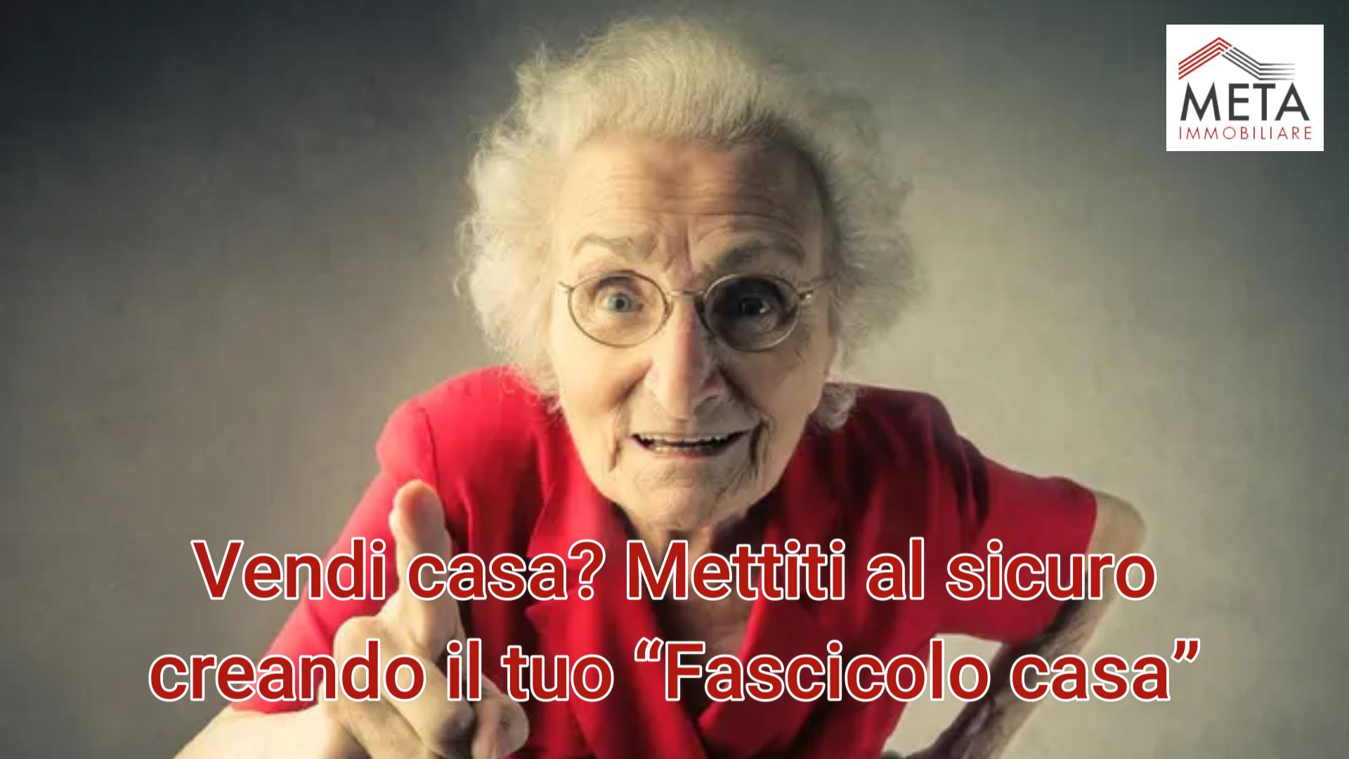 Vendi Casa? Mettiti al sicuro creando il tuo "Fascilo Casa"