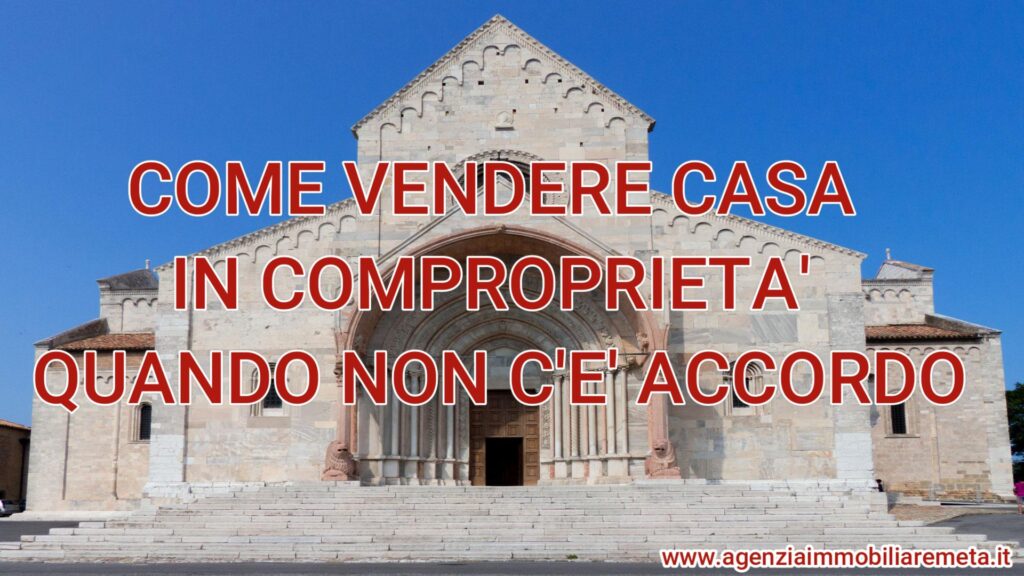 Come vendere casa in comproprietà quando non c'è accordo