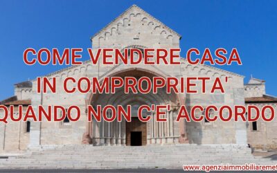 Come vendere casa in comproprietà quando non c’è accordo