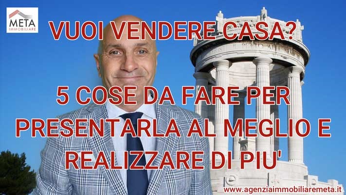 Vuoi vendere Casa? 5 cose da fare per presentarla al meglio e realizzare di più