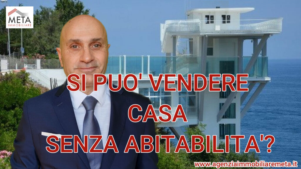 Si può vendere casa senza abitabilità?